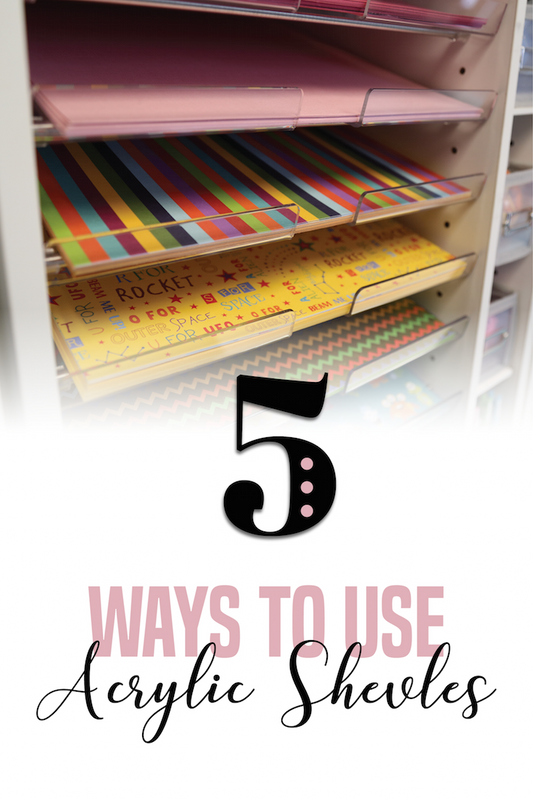 5 Ways to Use Acrylic Shelves