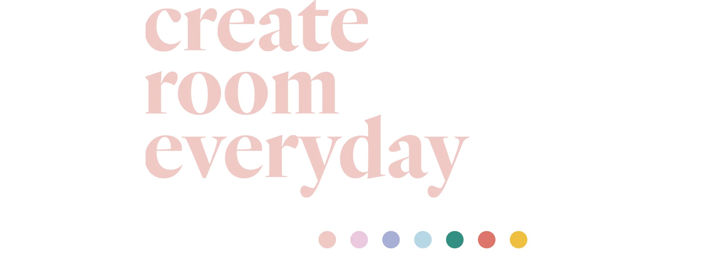 create room journey step 5: create room everyday – Create Room