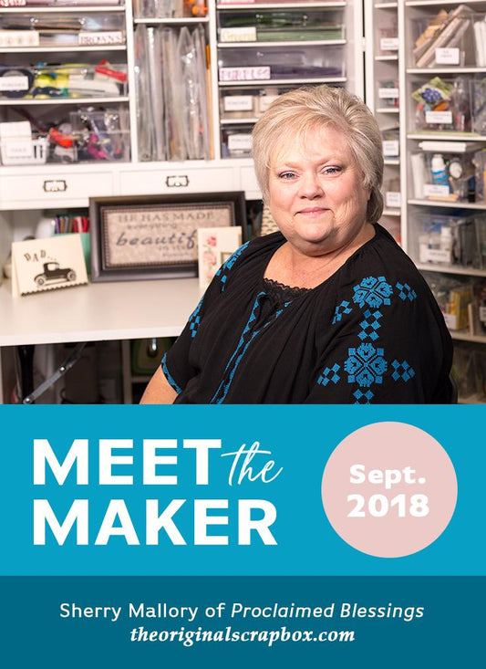 Meet The Maker: Sherry Mallory of Proclaimed Blessings